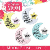 Mother's Day Moon Plush - Store Surplus No Display - 4 Pieces Per Pack 25548L STORE SURPLUS