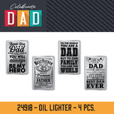 FATHER'S DAY OIL FLIP-TOP LIGHTER - STORE SURPLUS NO DISPLAY - 4 PIECES PER PACK 24918L