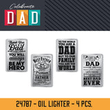 FATHER'S DAY OIL FLIP-TOP LIGHTER - STORE SURPLUS NO DISPLAY - 4 PIECES PER PACK 24787L