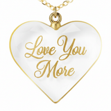 Close-up: Love You More
