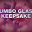 ITEM NUMBER 023338L JUMBO GLASS KEEPSAKE - STORE SURPLUS NO DISPLAY 2 PIECES PER PACK
