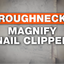 ITEM NUMBER 023527L ROUGHNECK MAGNIFYING NAIL CLIPPERS - STORE SURPLUS NO DISPLAY 6 PIECES PER PACK